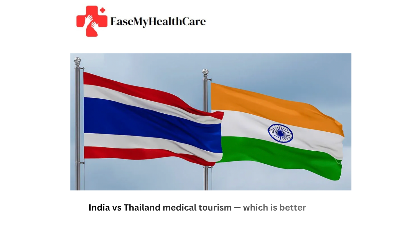 India vs Thailand medical tourism — which is better